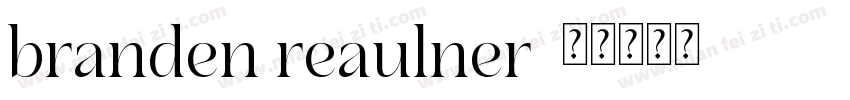 branden reaulner字体转换